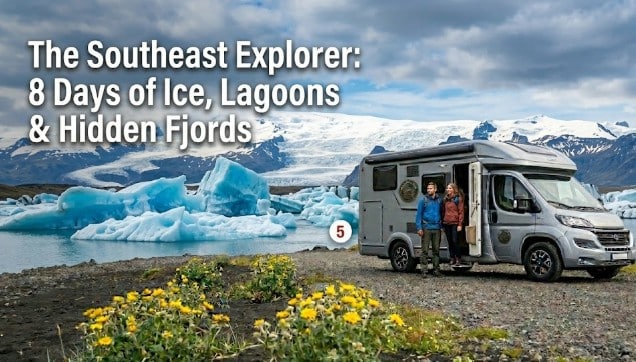 Camper & Wohnmobilvermietung Island | Das Abenteuer-Menü 12 Der Südost-Entdecker: 8 Tage Eis, Lagunen und versteckte Fjorde